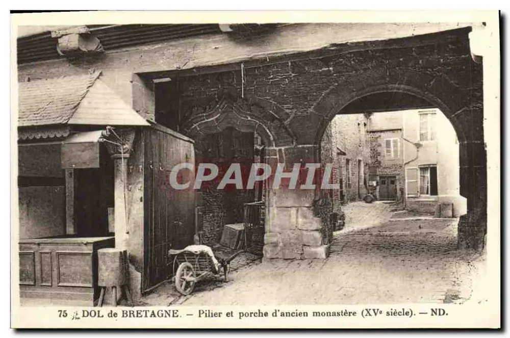 Dol de Bretagne — Säule und Portal eines alten Klosters (15. Jahrhundert) — ND. - Vorderseite