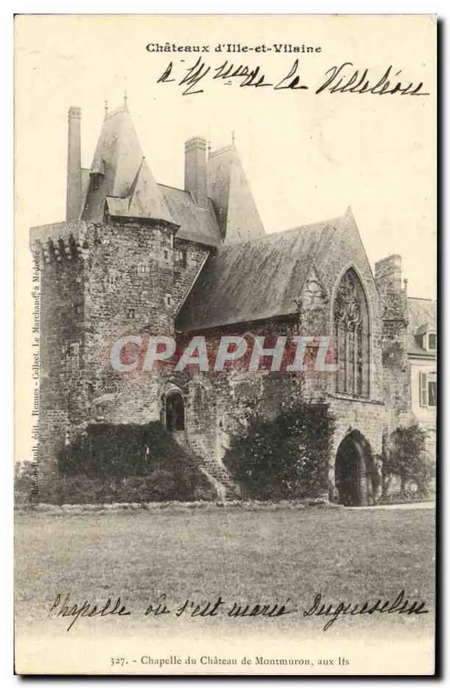 Chapelle des Châteaux de Montmuron, aux Its — Schlösser von Ille-et-Vilaine — Verleger: Le Marchand in Rennes, Nr. 327 - Vorderseite
