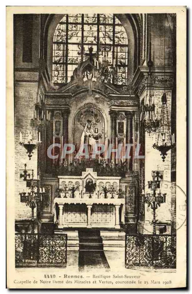 Rennes — Basilique Saint-Sauveur, Kapelle Notre-Dame des Miracles und Krönung am 25. März 1908 — Verlag A440 - Vorderseite