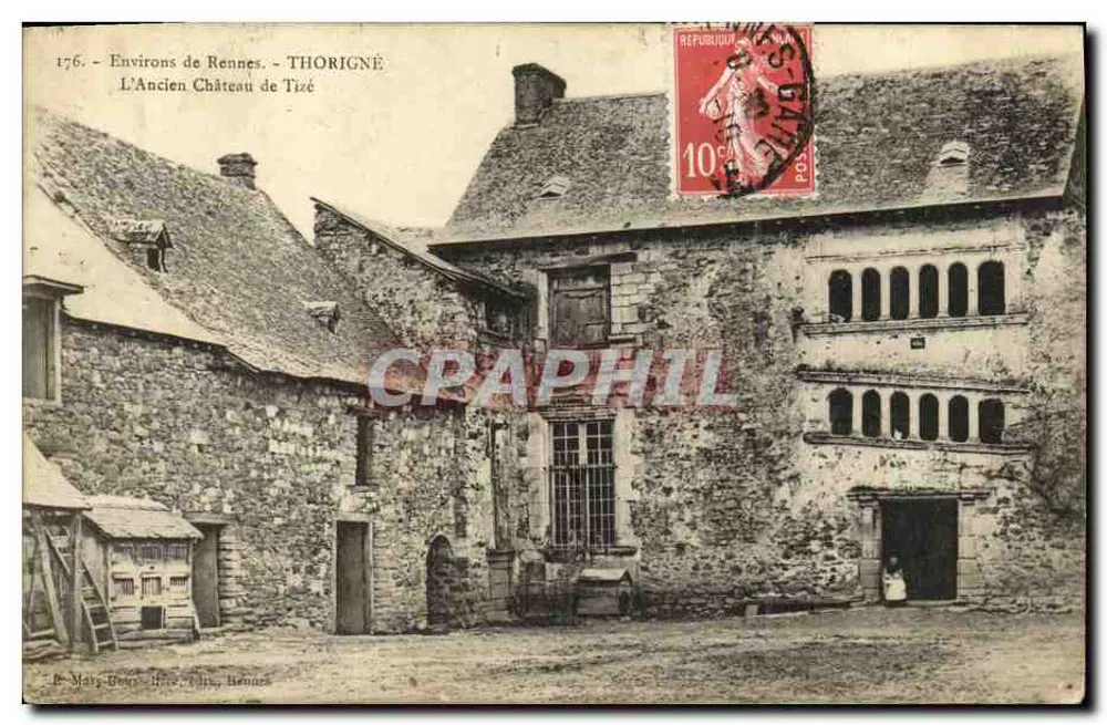 Umgebung von Rennes - THORIGNÉ - Das alte Schloss Tizé — Verlag: B. Mary, Rennes, Nr. 176 - Vorderseite