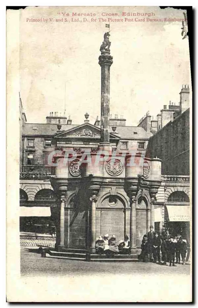 Ye Mercate Cross, Edinburgh — monument central avec statue sur colonne — imprimé par V. and S., Ltd., for The Picture Post Card Bureau, Edinburgh - Frente