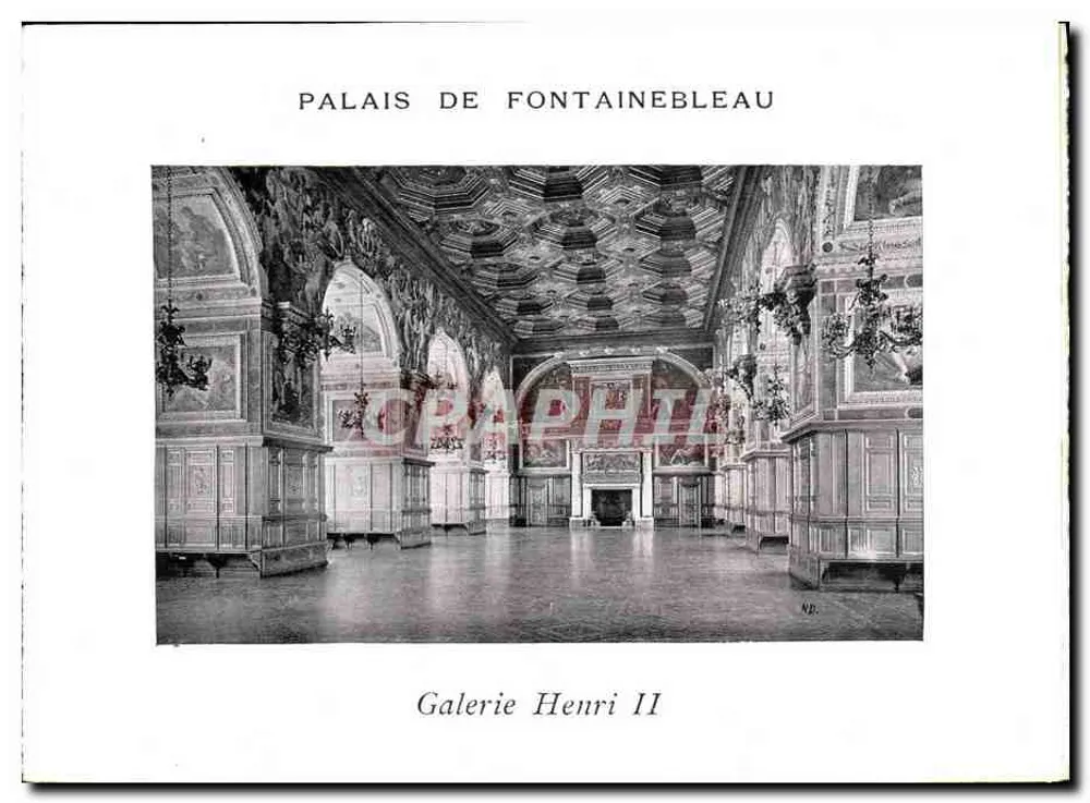 Palast von Fontainebleau — Galerie Henri II — Verleger nicht angegeben, Seriennummer nicht sichtbar - Vorderseite