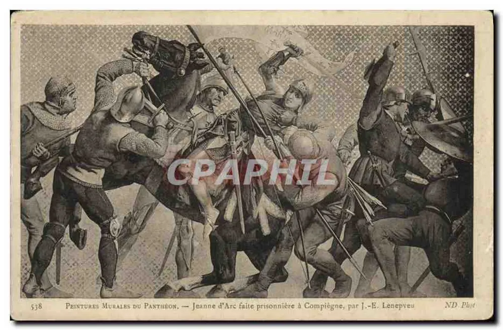 Jeanne d'Arc gefangen genommen in Compiègne — Wandmalereien des Panthéon, von J.-E. Lenepeu, n° 538 - Vorderseite
