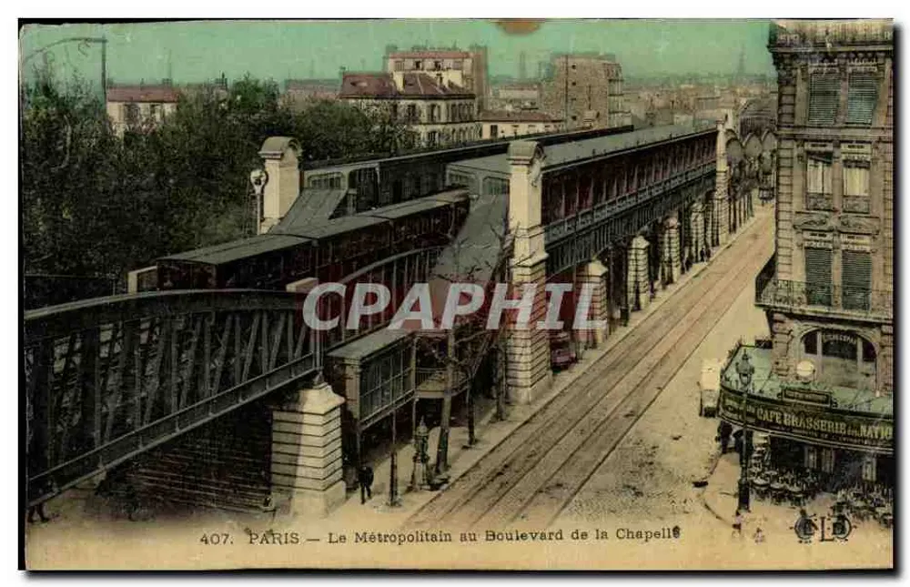 Paris — Der Metro am Boulevard de la Chapelle — Verleger LD, Nr. 407 - Vorderseite