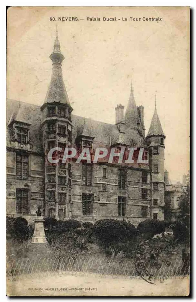 Nevers — Palais Ducal - La Tour Centrale — IMP. PHOTO. WAVEN ST. JOSSE - PRÉMERY (NIEURS) - Frente