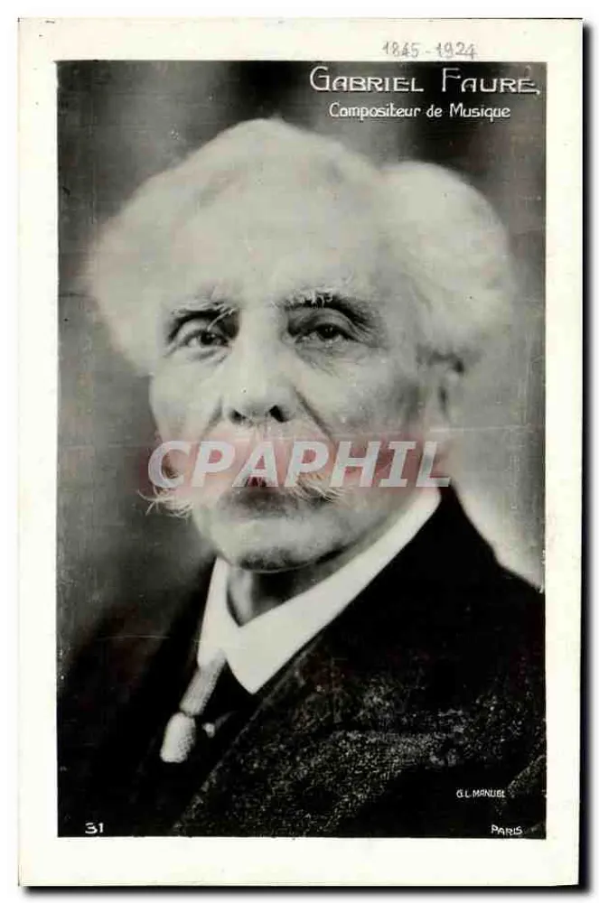 Gabriel Fauré — Komponist der Musik — G.L. Manuèle, Paris, n°31 - Vorderseite