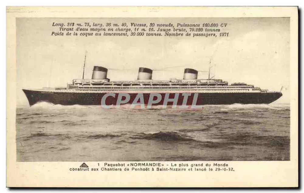 Paquebote « NORMANDIE » — O maior do Mundo — construído nos Estaleiros de Penhoët em Saint-Nazaire e lançado em 29-10-32 - Frente