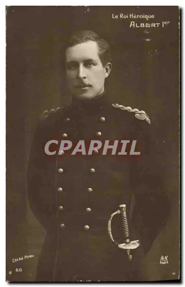 Der heroische König Albert I — Portrait im Militäruniform — Cliché Pirou, Paris, N° 60 - Vorderseite