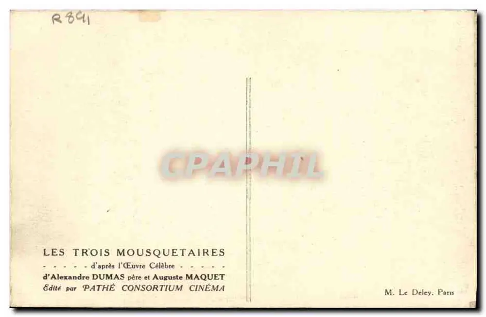 Die drei Musketiere — Nach der berühmten Arbeit von Alexandre Dumas père und Auguste Maquet — Verlag Pathé Consortium Cinema - Rückseite
