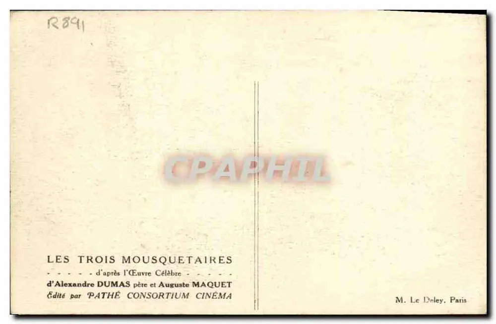 Die Drei Musketiere — Nach der berühmten Arbeit von Alexandre Dumas père und Auguste Maquet — Verlag Pathé Consortium Cinéma - Rückseite
