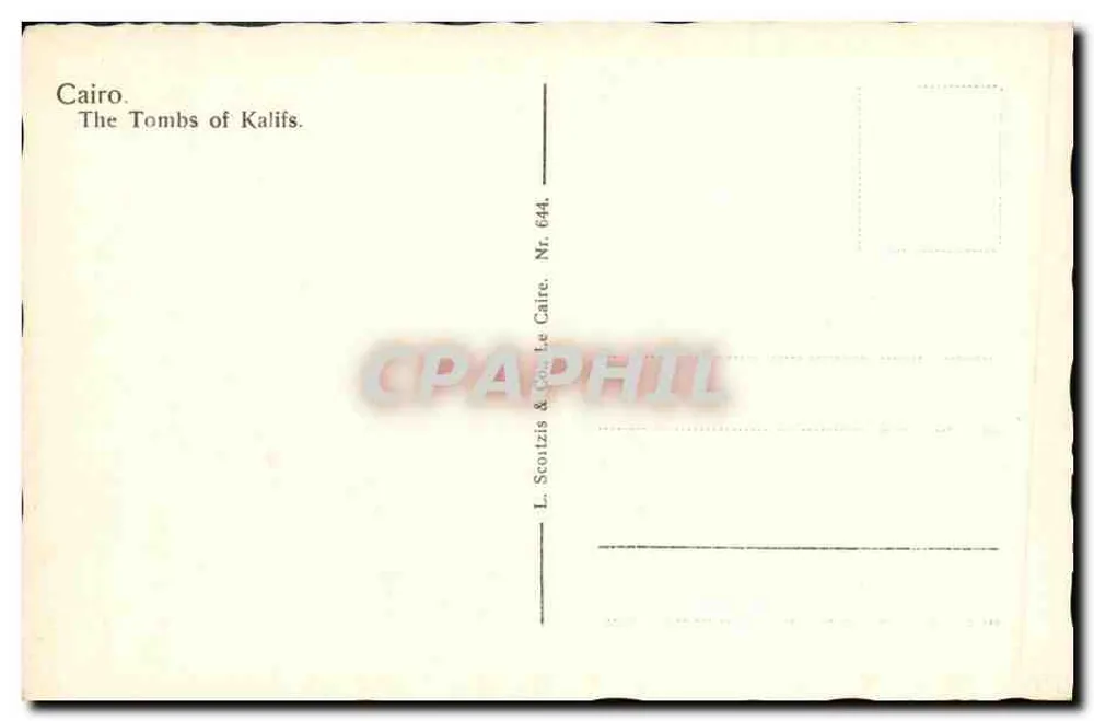 Cairo — Tumbas dos Califas — L. Scotzis & Cie, Le Caire, Nr. 644 - Verso
