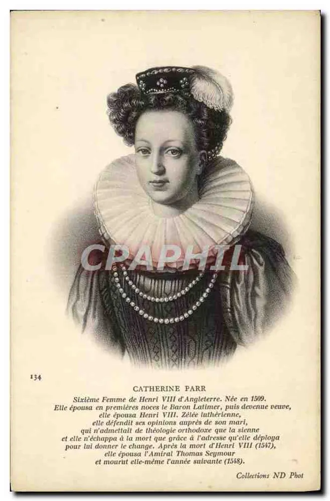 Catherine Parr — Sechste Frau von Heinrich VIII. von England — Collections ND Phot - Vorderseite