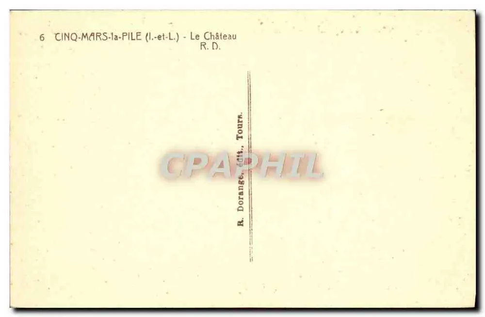 Cinq-Mars-la-Pile — O Castelo — R. Dorange, edit. Tourr. - Verso