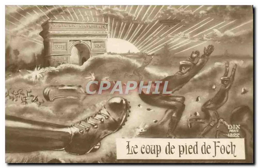 Der Tritt von Foch — politische Karikatur — Dix Paris 1322 - Vorderseite