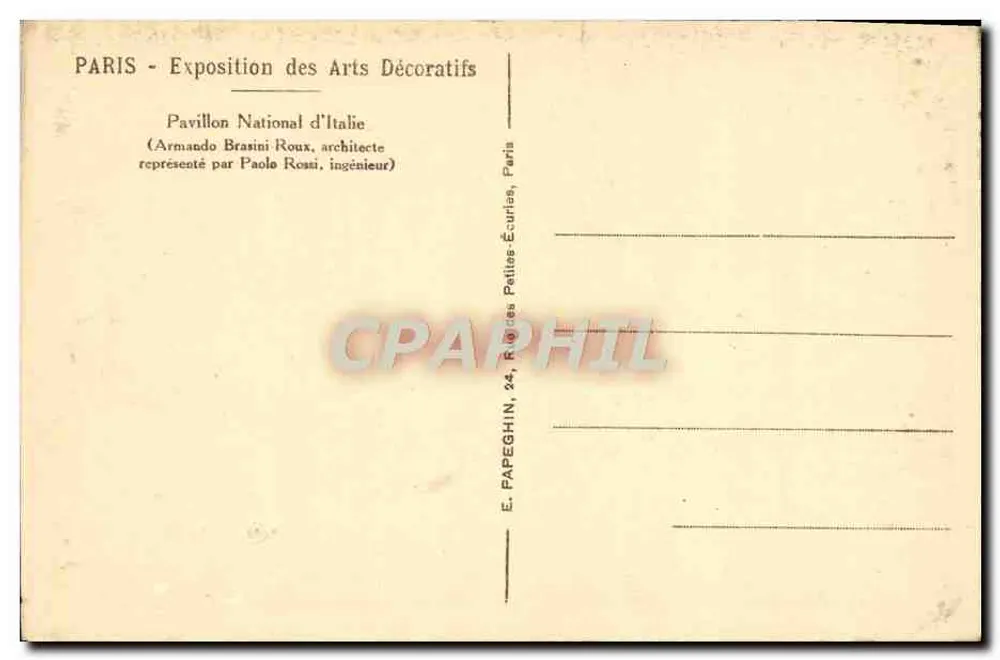 Paris - Ausstellung der dekorativen Künste — Nationaler Pavillon Italien — Verlag E. Papeghin, 24, rue des Petites Écuries, Paris - Rückseite