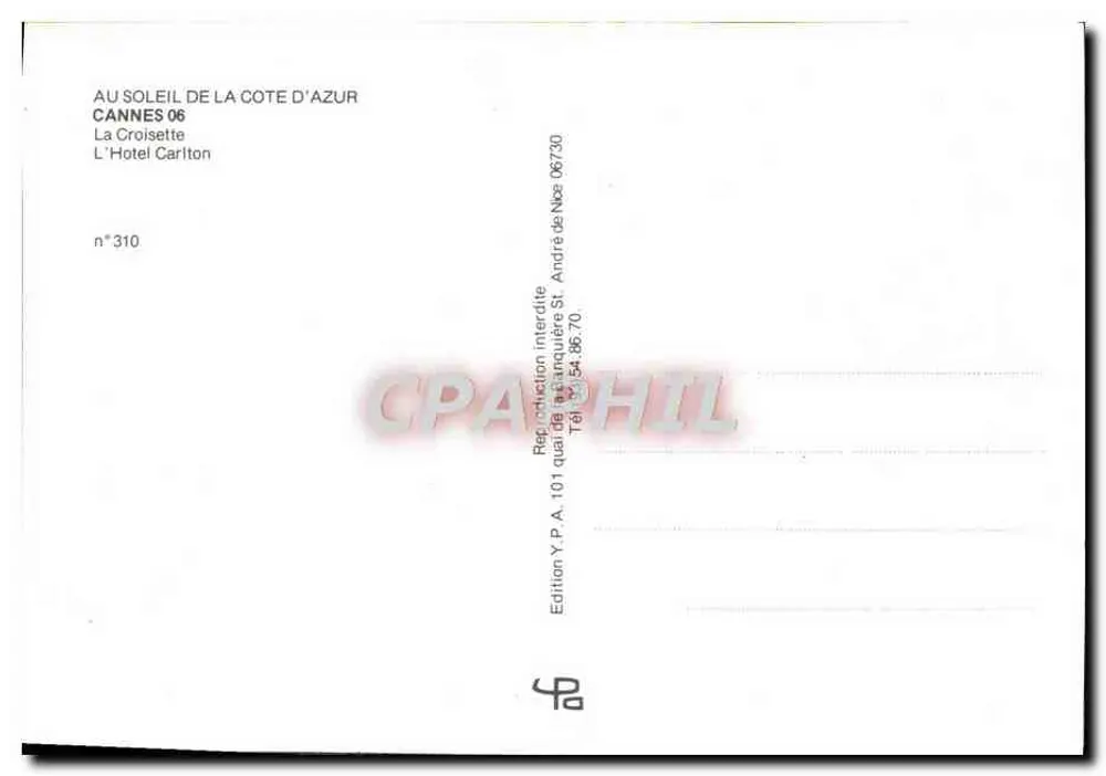 Cannes — Hotel Carlton — Edizione Y.P.A. n° 310 - Verso