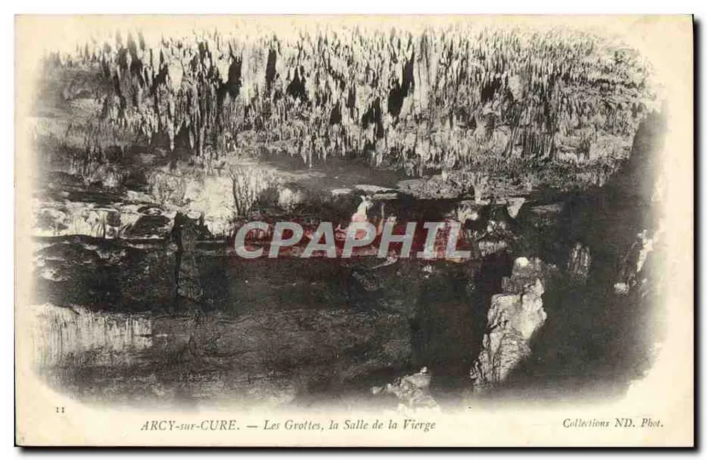 Arcy-sur-Cure — Die Höhlen, die Grotte der Jungfrau — Collections ND. Phot. - Vorderseite