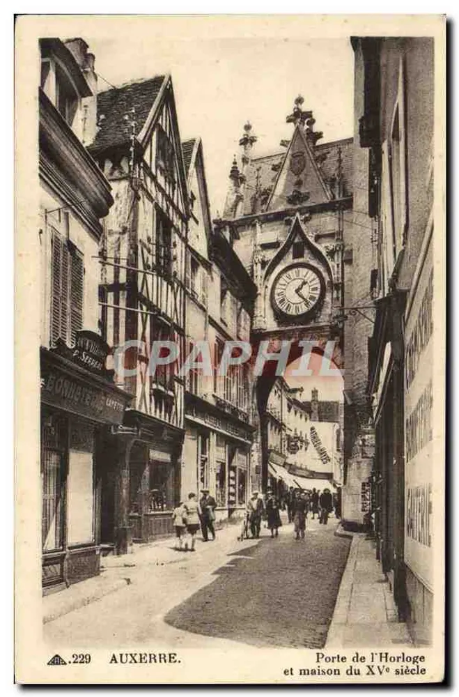 Auxerre — Tor der Uhr und Haus des 15. Jahrhunderts — Édition Lohla Patterie - Vorderseite