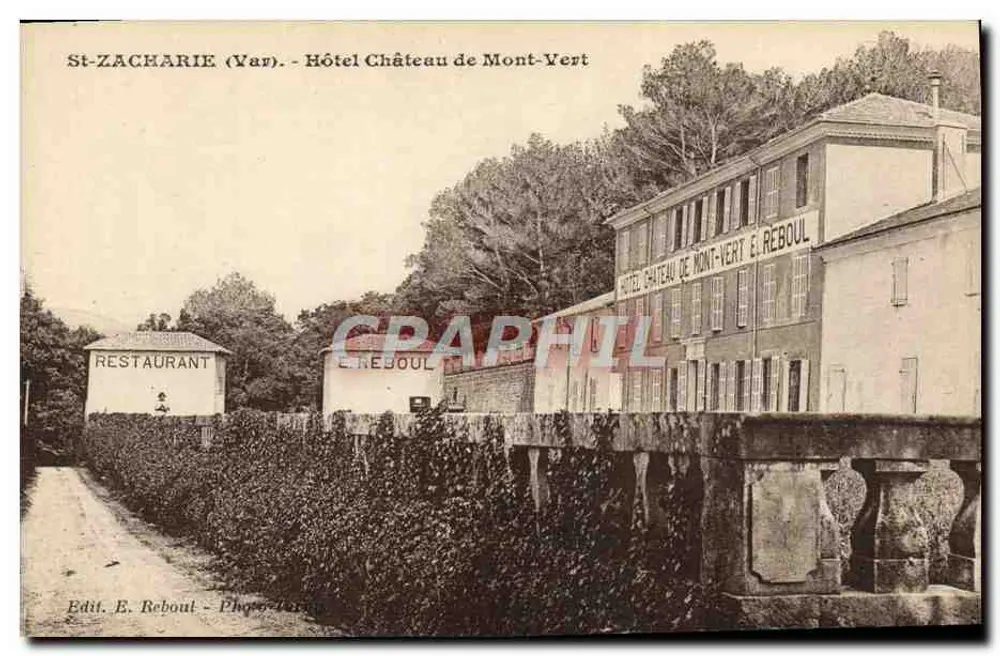 St-ZACHARIE (Var) - Hotel Château de Mont-Vert - Édit. E. Reboul - Vorderseite