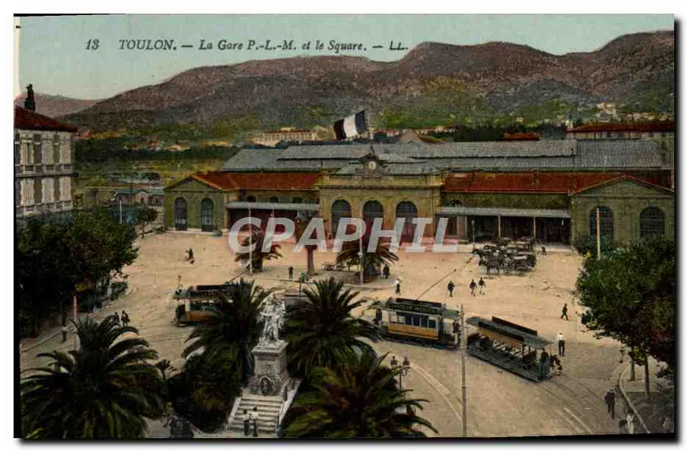 Toulon — Die P.-L.-M.-Bahnhof und der Platz — LL. - Vorderseite