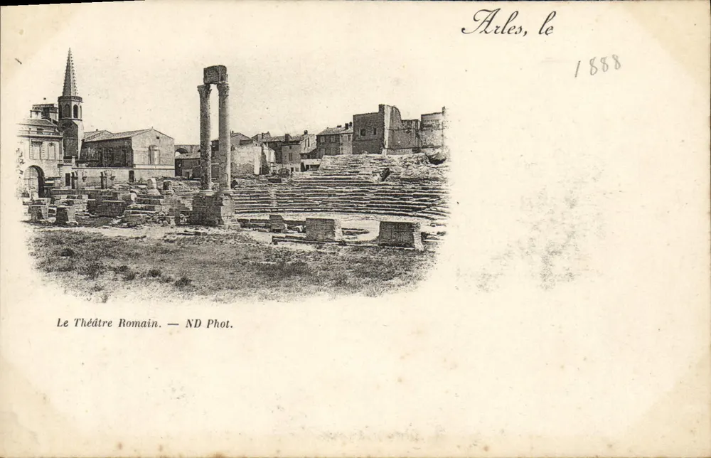 Arles, o Teatro Romano — ND Fot. — 1888 - Frente
