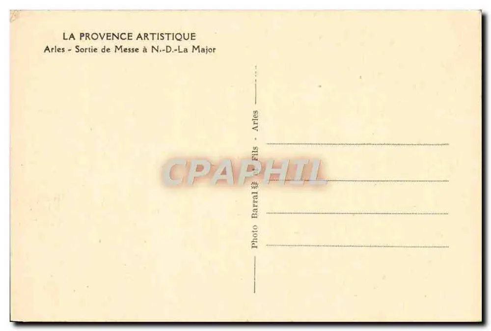 Arles — Ausgang der Messe in der N.-D.-La Major — LA PROVENCE ARTISTIQUE - Rückseite