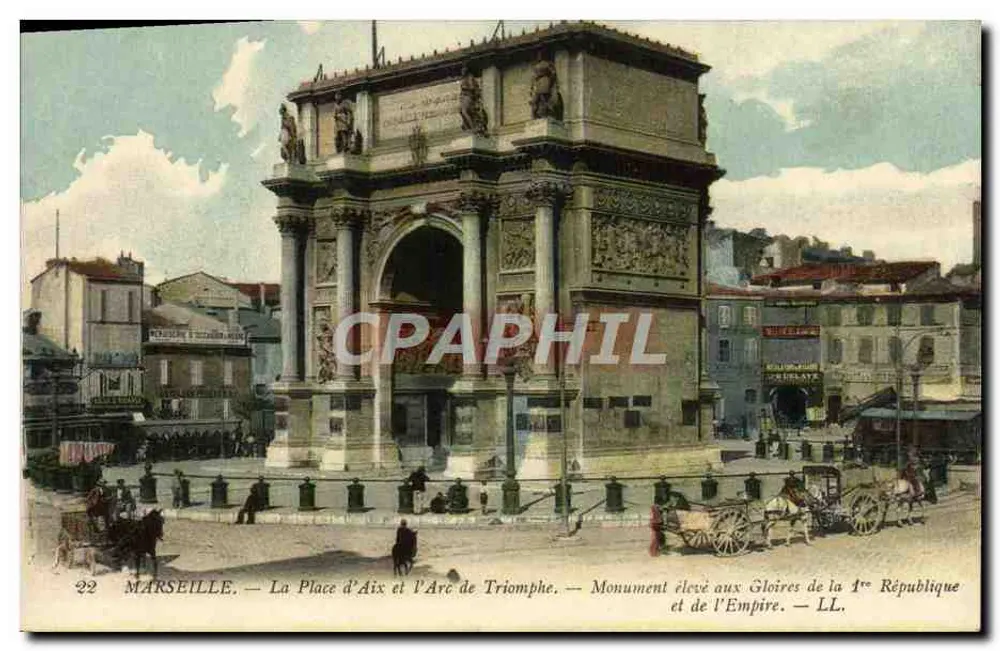 Marsiglia — Piazza d'Aix e l'Arco di Trionfo — Monumento eretto alle Glorie della Prima Repubblica e dell'Impero — LL - Recto