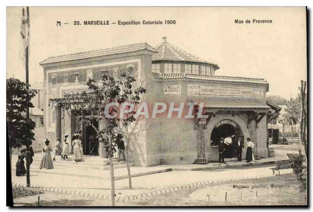 Mas de Provence — Exposição Colonial 1906 — Loja Geral, Marselha - Frente