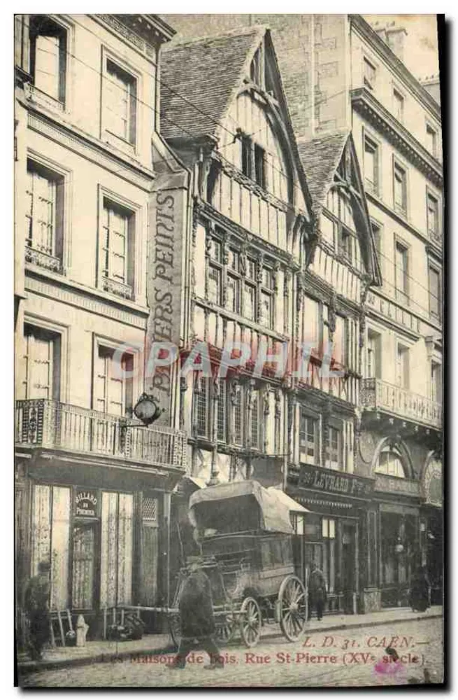 Die Holzhäuser, Rue St-Pierre (15. Jahrhundert) — Caen — L.D. 31 - Vorderseite