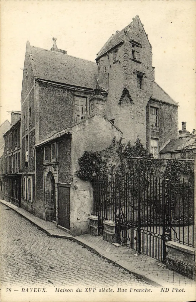 Bayeux — Casa do século XVI, Rue Franche — ND Phot. n°78 - Frente