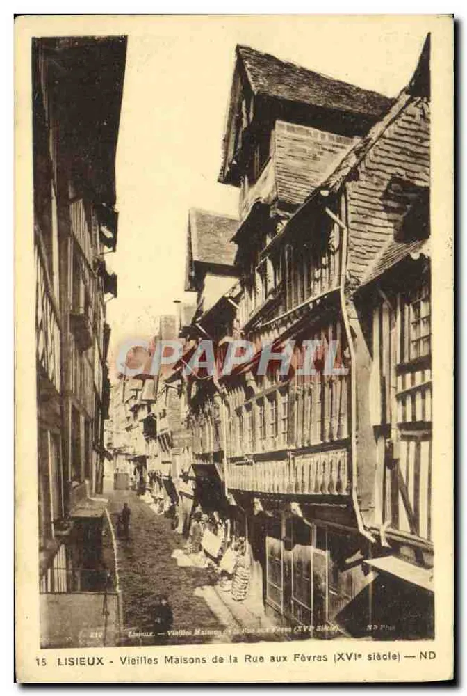 Lisieux — Alte Häuser der Rue aux Fèvres (16. Jahrhundert) — ND - Vorderseite