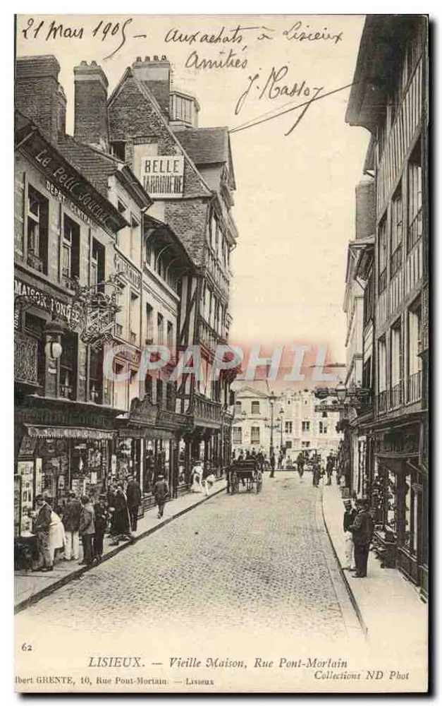 Lisieux — Vieille Maison, Rue Pont-Morlain — Ibert GRENTE, 10, Rue Pont-Morlain — Collections ND Phot - Recto