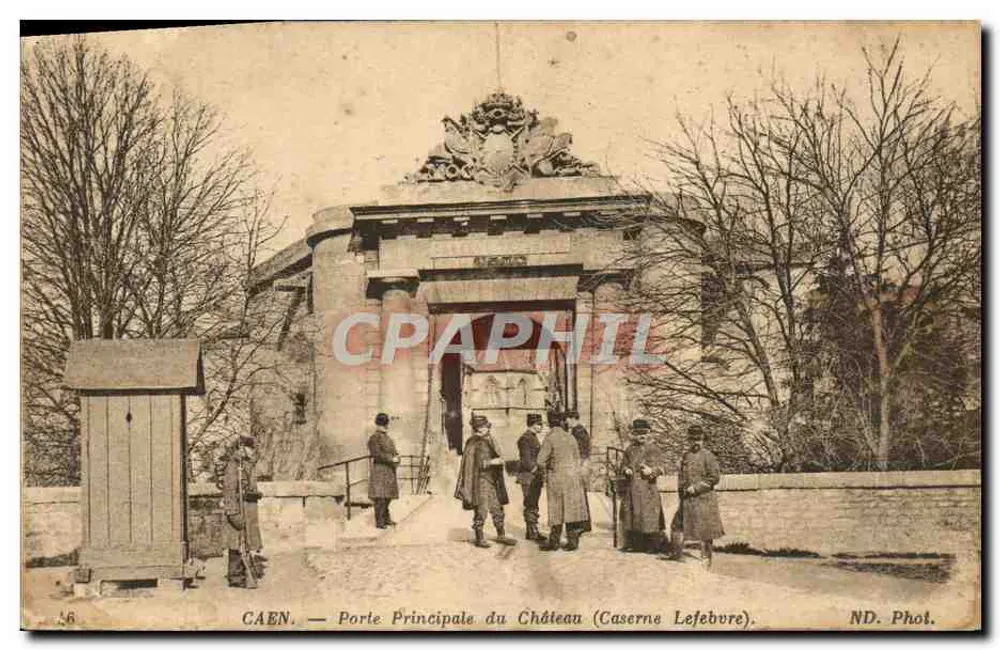 Caen — Haupteingang des Schlosses (Lefebvre-Kaserne) — ND. Phot. - Vorderseite