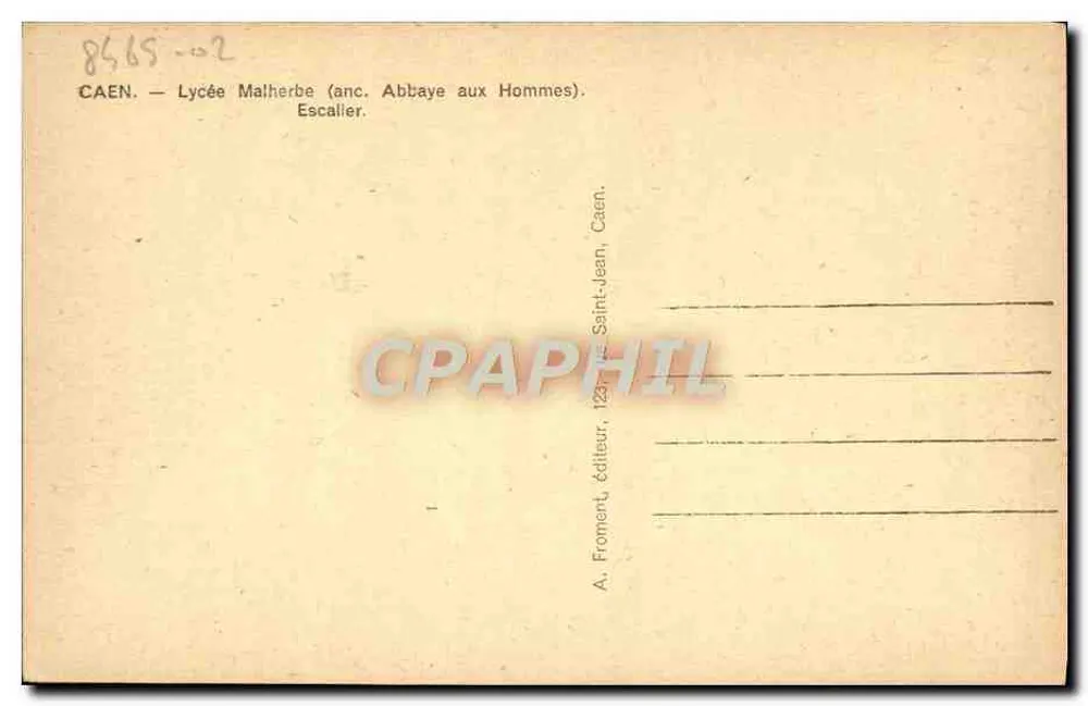 Caen — Lycée Malherbe (antiga Abadia dos Homens) — Escada — editor A. Froment, Caen - Verso