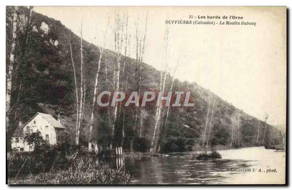 Ouiffières (Calvados) - Le Moulin Dubosq — Les bords de l'Orne, phot. I. A. - Recto