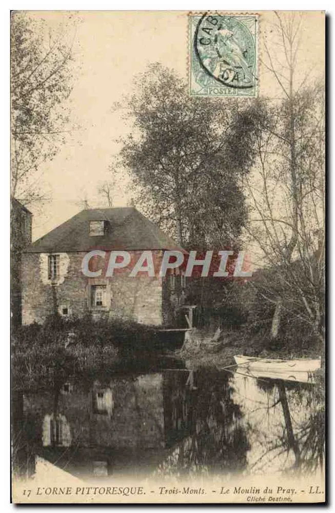 L'Orne pittoresch - Trois-Monts - De Molen van Pray - Cliché Destiné - Voorkant