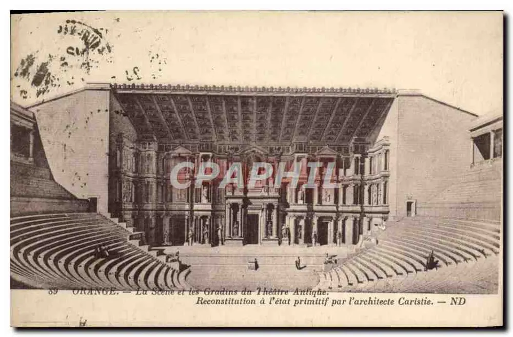 Orange — Die Bühne und die Tribünen des antiken Theaters. Wiederherstellung im ursprünglichen Zustand durch den Architekten Caristie — ND - Vorderseite