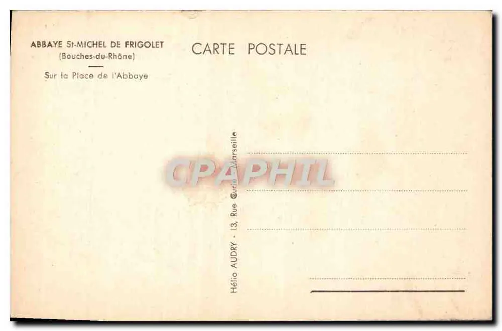 Abtei Saint-Michel von Frigolet — Ansicht des Platzes der Abtei, Verleger Hélio Audry, Marseille - Rückseite