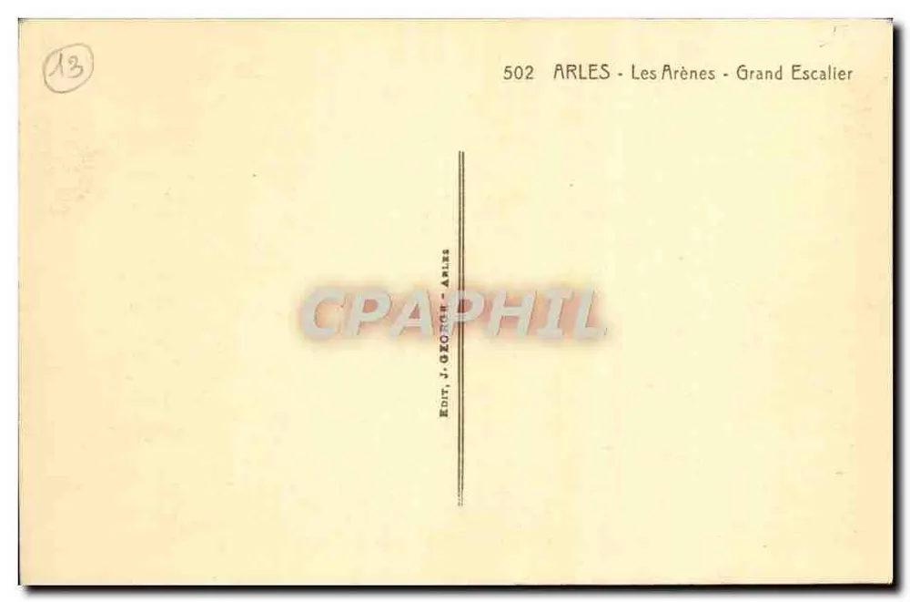 Arles - As Arenas - Grand Escalier — J. George, n° 502 - Verso