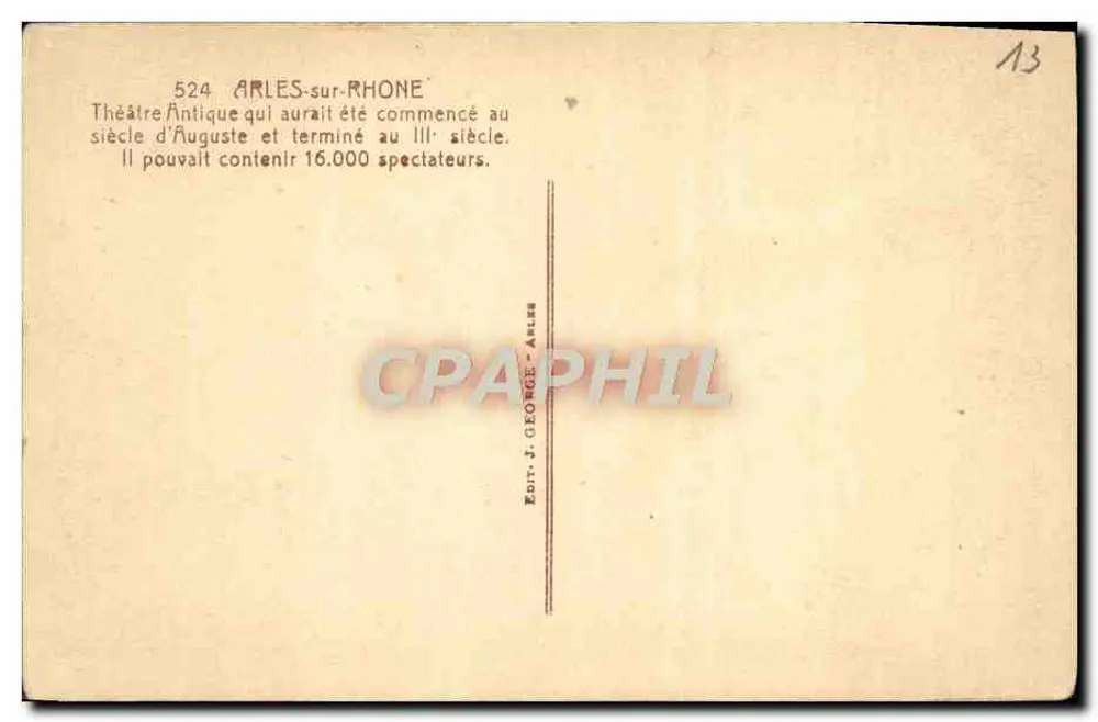 Teatro Antigo de Arles — Arles-sur-Rhône — Editor J. George, n° 524 - Verso