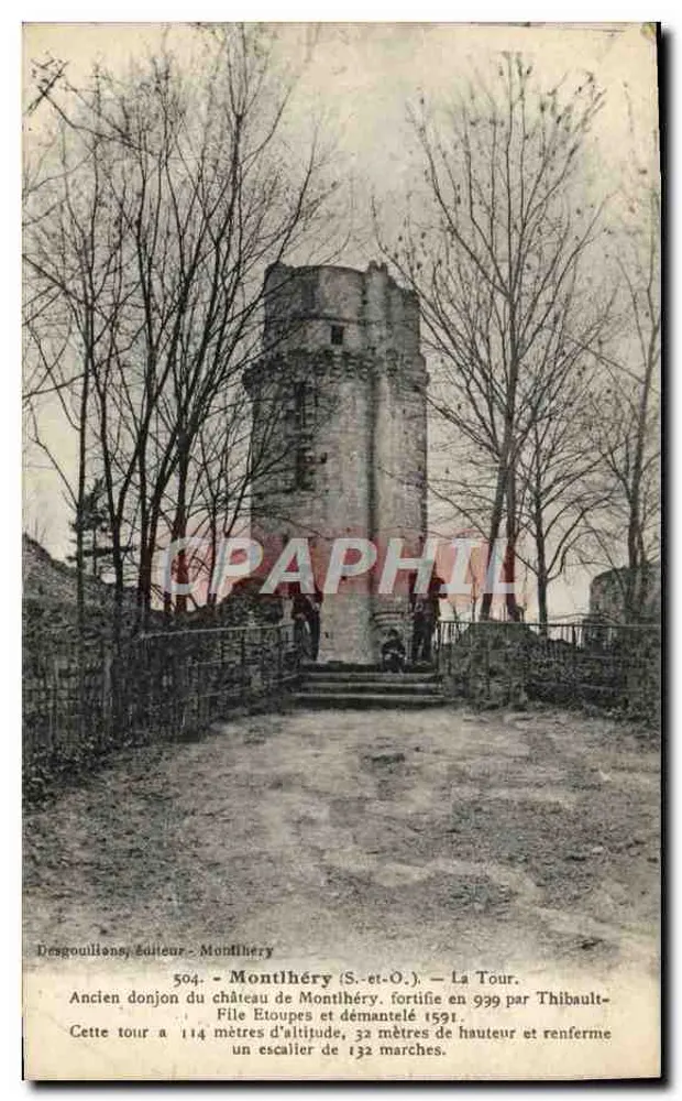 Montlhéry (S.-et-O.) — A Torre. Antigo donjon do castelo de Montlhéry, fortificado em 999 por Thibault Etoupes e demolido em 1591. - Frente