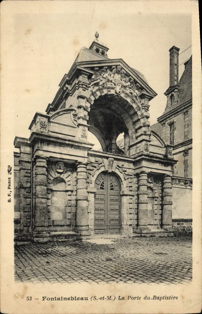 Fontainebleau (S.-et-M.) — Ansicht der Baptistère-Tür — B.F. Paris, Nr. 53 - Vorderseite