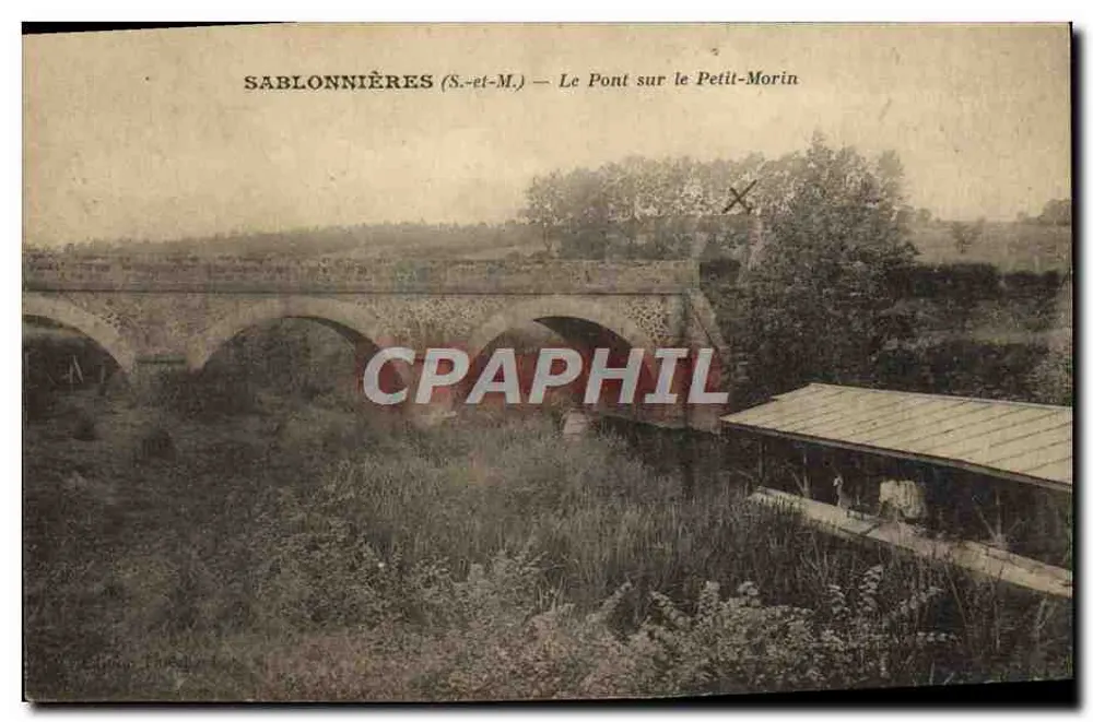 Sablonnières (S.-et-M.) — Die Brücke über den Petit-Morin - Vorderseite
