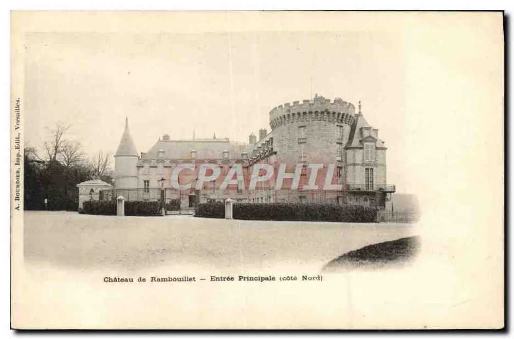 Castelo de Rambouillet — Entrada Principal (lado Norte) — A. BOURDON, Imp. Edil. Versailles - Frente