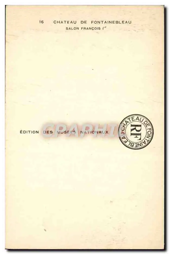 Schloss Fontainebleau — Salon François Ier — Édition des Musées Nationaux Nr. 16 - Rückseite