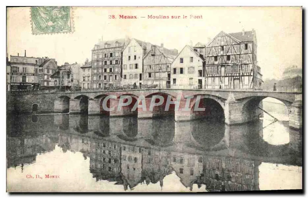 Meaux — Moinhos sobre o Ponte — Ch. D., Meaux - Frente