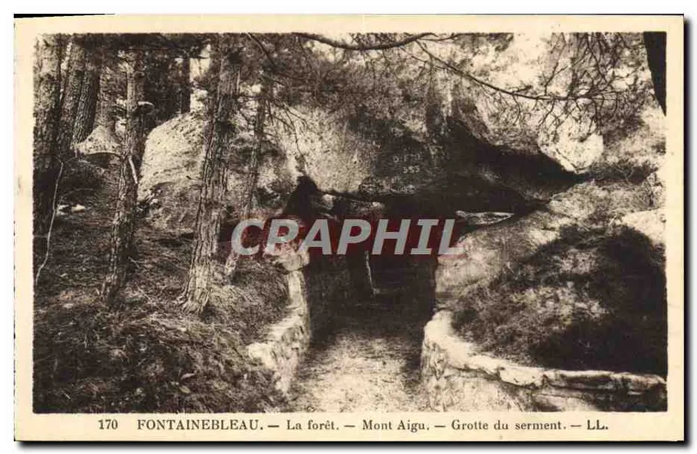 Fontainebleau — Wald — Mont Aigu — Höhle des Eides — LL. — Nr. 170 - Vorderseite