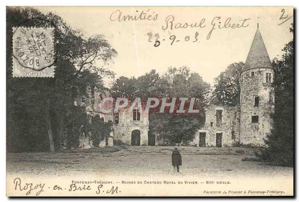 Fontenay-Trésigny — Ruinen des königlichen Schlosses Vivier — 13. Jahrhundert — Papeterie J. Pronier - Vorderseite