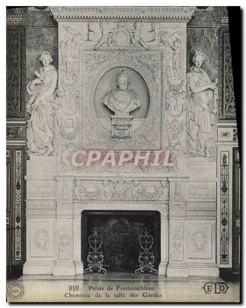 Palast von Fontainebleau — Kamin des Wachraums — Verlag E. L. D. Nr. 919 - Vorderseite