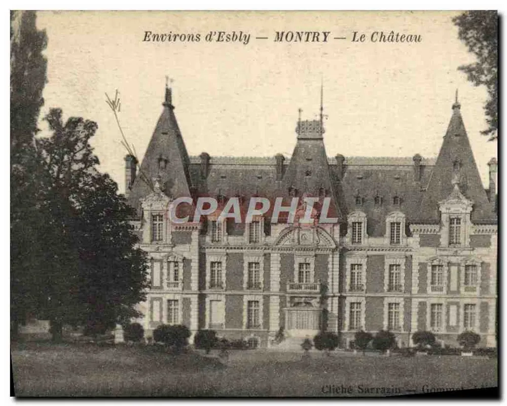 Arredores de Esbly — MONTRY — O Castelo — Cliché Sarrazin — Gommecourt - Frente